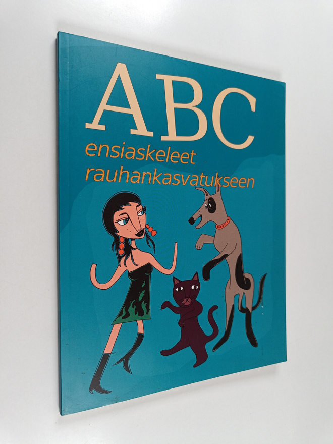 ABC : ensiaskeleet rauhankasvatukseen