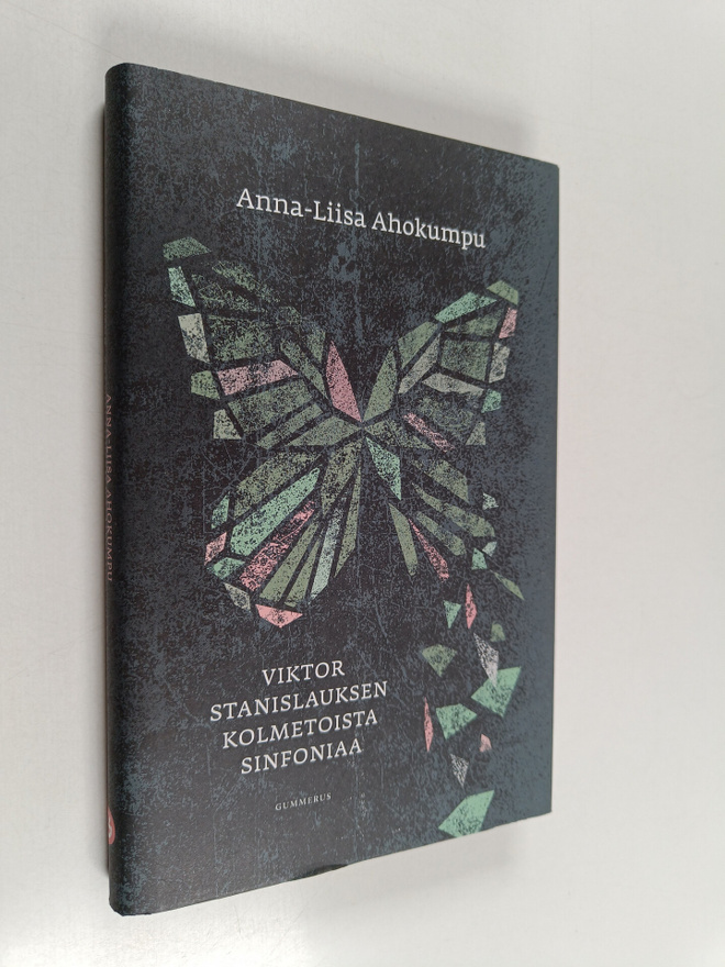Anna-Liisa Ahokumpu : Viktor Stanislauksen kolmetoista si...