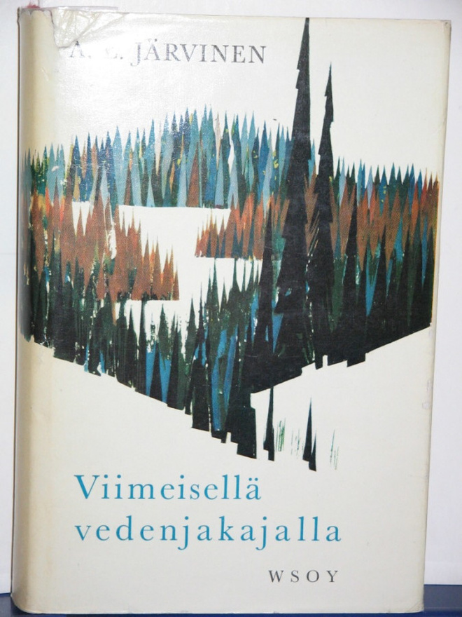 A.E. Järvinen : Viimeisellä vedenjakajalla