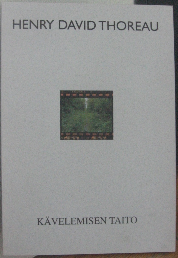 Henry David Thoreau: Kävelemisen taito.