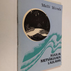 Matti Niirala : Kuulin metsäkuusen laulavan : runoja - pikkukuva 1
