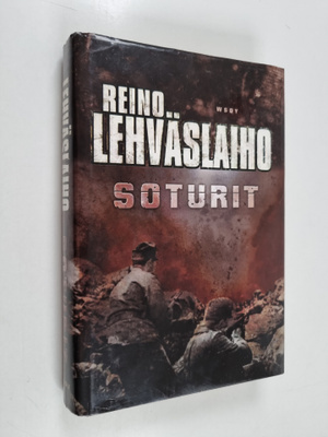 Reino Lehväslaiho : Soturit
