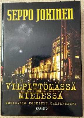 [Kirja] SEPPO JOKINEN: VILPITTÖMÄSSÄ MIELESSÄ