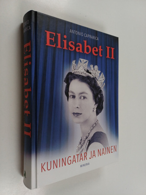 Antonio Caprarica : Elisabet II : kuningatar ja nainen