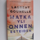 Laurent Gounelle : Matka yli onnen esteiden - pikkukuva 1