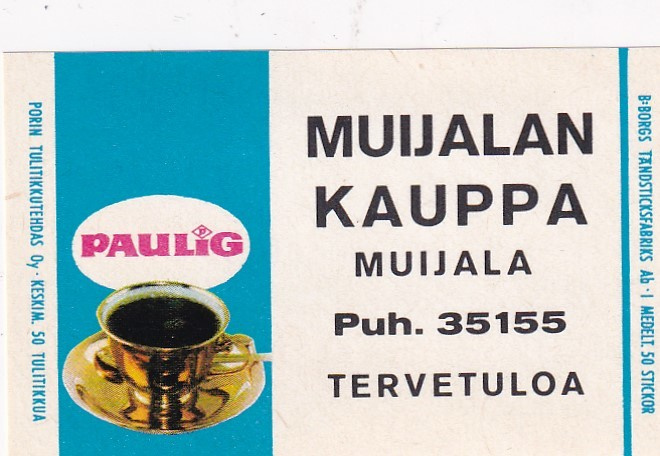 Muijala, Muijalan Kauppa, Paulig   4/15