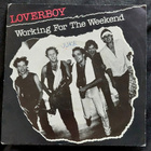 Loverboy : 7" Working for the weekend (1981) - pikkukuva 1