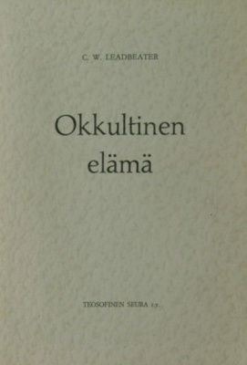 C.W. Leadbeater: Okkultinen elämä