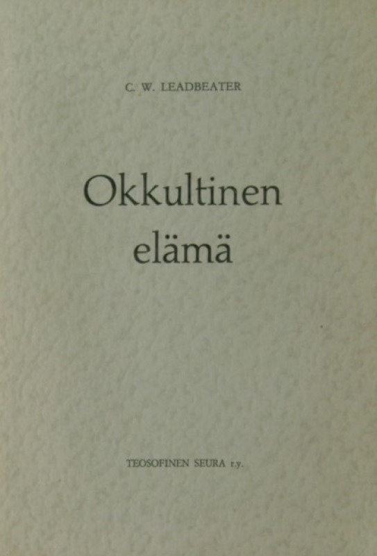 C.W. Leadbeater: Okkultinen elämä