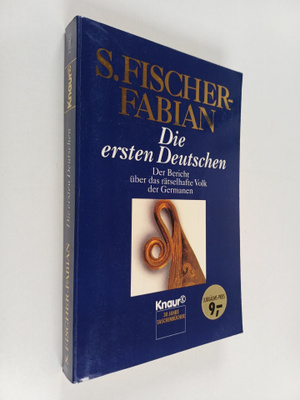 Siegfried Fischer-Fabian : Die ersten Deutschen - der Ber...