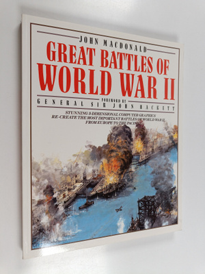 John MacDonald : Great battles of world war II