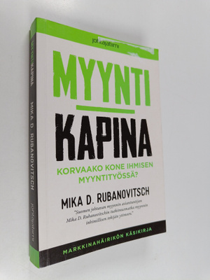 Mika D. Rubanovitsch : Myyntikapina : korvaako kone ihmis...