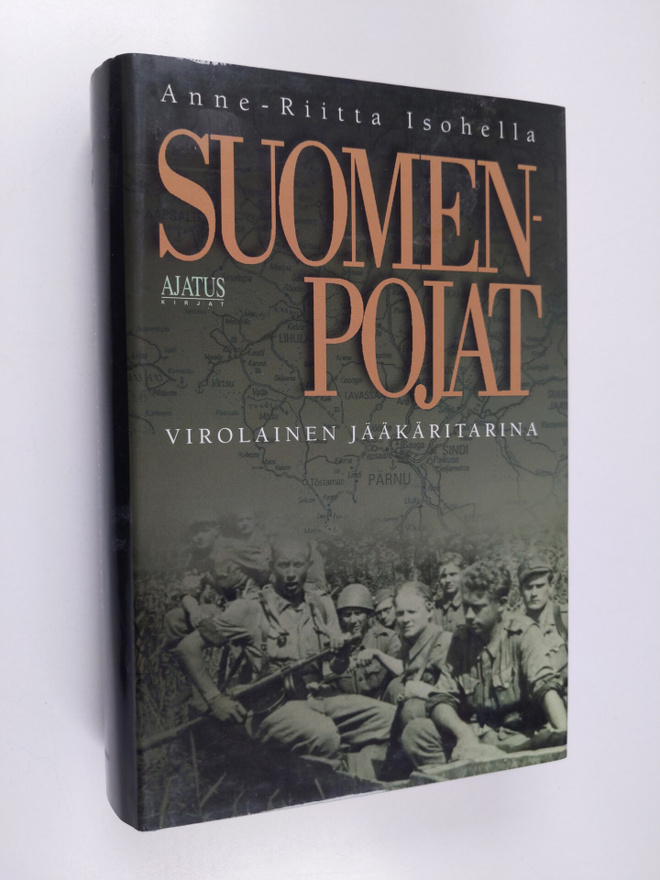 Anne-Riitta Isohella : Suomen-pojat : virolainen jääkärit...