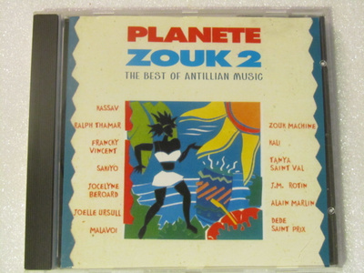 Kokoelma • Planete Zouk 2 • The Best Of Antillian Music CD