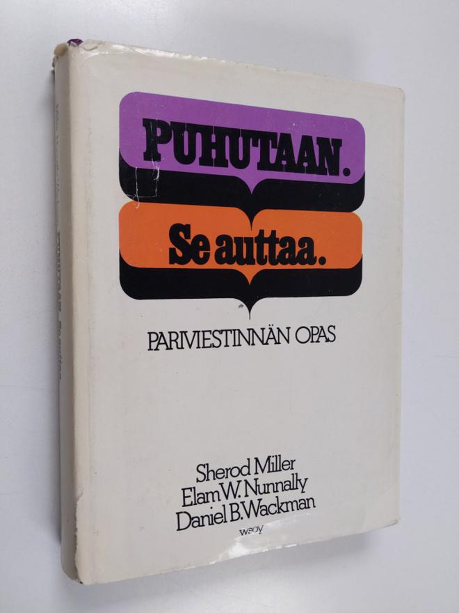 Sherod Miller : Puhutaan. Se auttaa : pariviestinnän opas