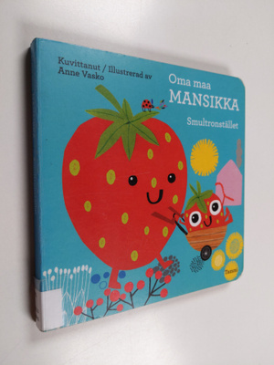Anne Vasko : Oma maa mansikka = Smultronstället
