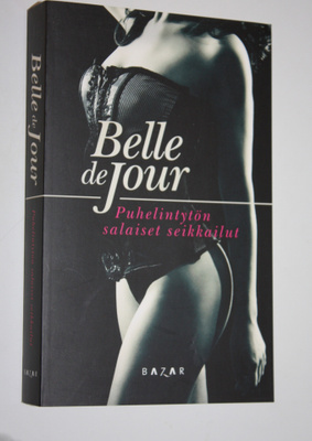 Belle De Jour : Puhelintytön salaiset seikkailut