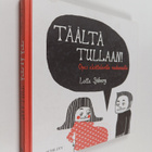 Lotta Sjöberg : Täältä tullaan! : opas aloitteleville van... - pikkukuva 1
