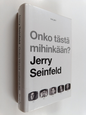 Jerry Seinfeld : Onko tästä mihinkään?