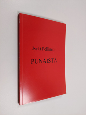 Jyrki Pellinen : Punaista