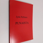 Jyrki Pellinen : Punaista - pikkukuva 1
