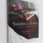 Paula Bagge : Sisustus luo kodin : kaksion 3 tyyliä: mode... - pikkukuva 1
