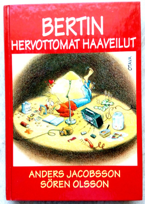 Bertin hervottomat haaveilut Jacobsson / Olsson