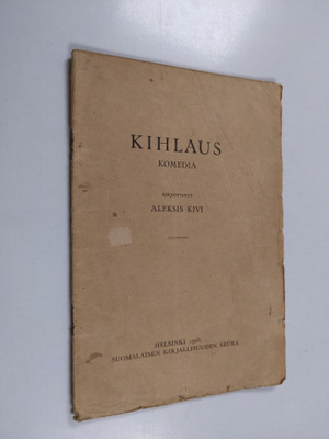 Aleksis Kivi : Kihlaus : komedia