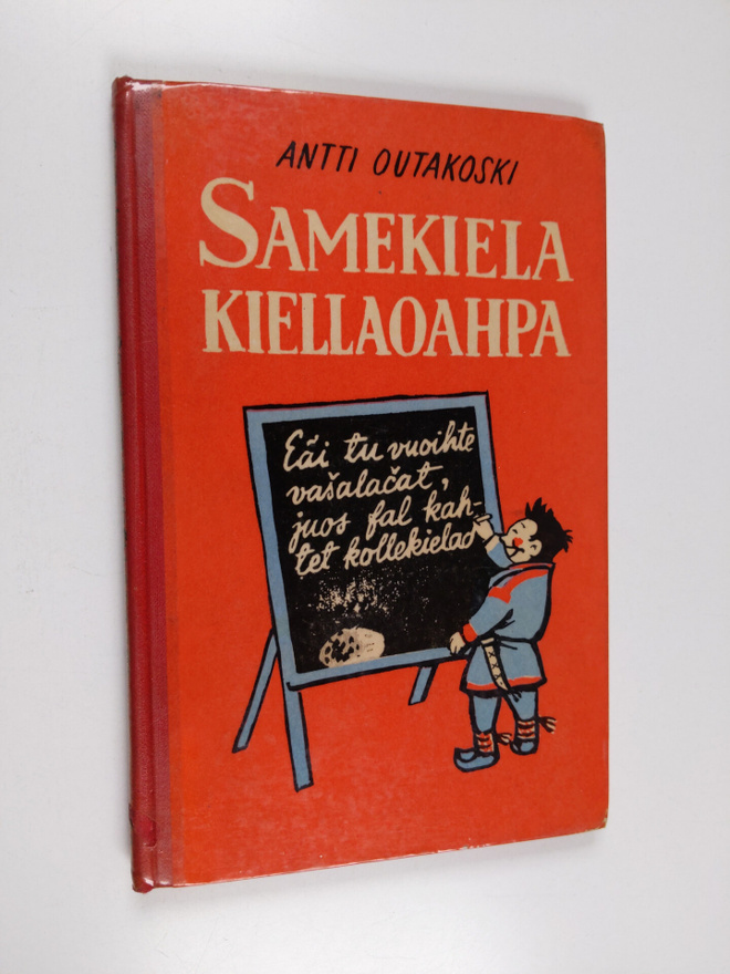 Antti Outakoski : Samekiela kiellaoahpa