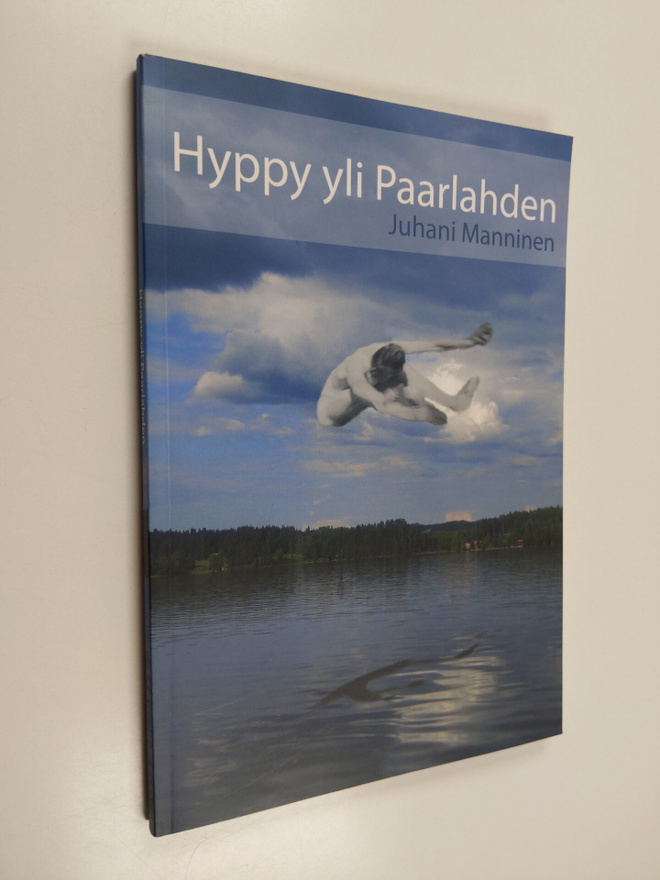 Juhani Manninen : Hyppy yli Paarlahden