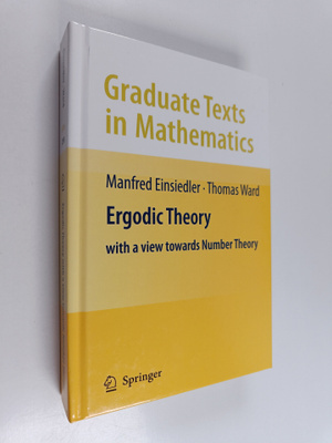Manfred Einsiedler : Ergodic theory : with a view towards...