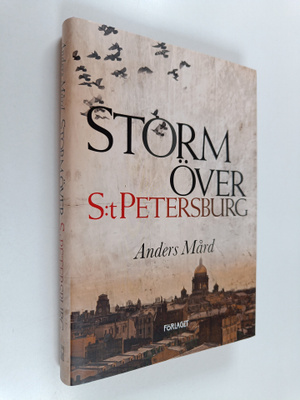 Anders Mård : Storm över S:t Petersburg