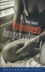Anne Swärd : Viimeiseen hengenvetoon