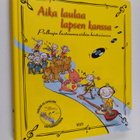 Anu ym. (toim.) Ahola : Aika laulaa lapsen kanssa : polku... - pikkukuva 1