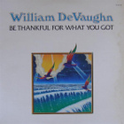 William DeVaughn - Be Thankful For What You Got - pikkukuva 1
