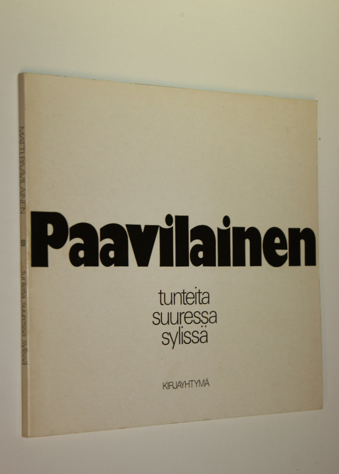 Matti Paavilainen : Tunteita suuressa sylissä