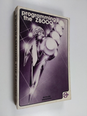 Richard Mateosian : Programming the Z8000