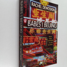 Rachel DeWoskin : Babes i Beijing - smart, roligt och ins... - pikkukuva 1