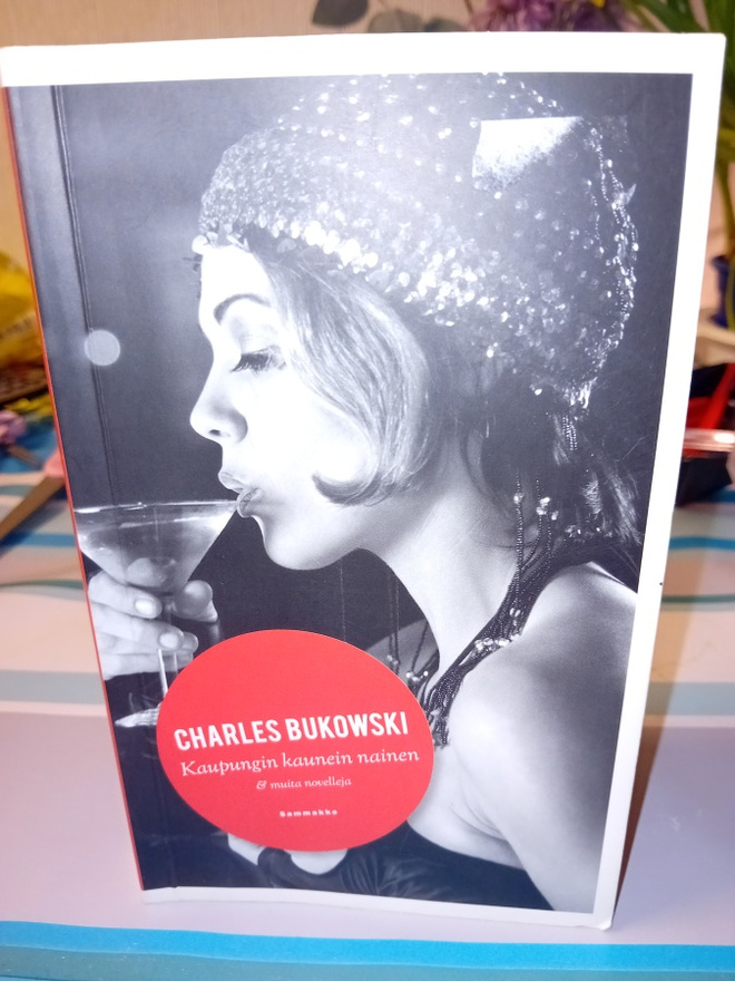 Bukowski : Kaupungin kaunein nainen ( SIS POSTIKULU  )