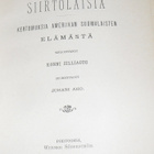 Siirtolaisia - Kertomuksia Ameriikan Suomalaisten Elämästä - pikkukuva 2