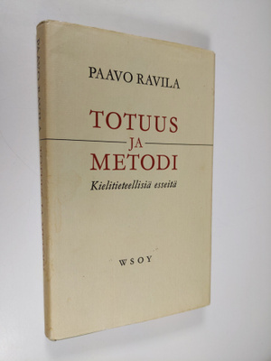 Paavo Ravila : Totuus ja metodi : Kielitieteellisiä esseitä