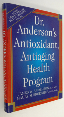 James W. Anderson : Dr. Anderson's antioxidant, antiaging...