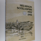 Ohto Manninen : Helsingin sotilaspiiri 1932-1992 : histor... - pikkukuva 1