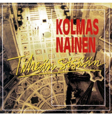 Kolmas Nainen: Tiheän sisään -cd (UUSI)