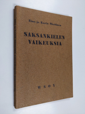 Eino Miettinen : Saksankielen vaikeuksia