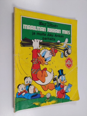 Walt Disney ym. : Maailman rikkain mies ja muita Aku Anka...