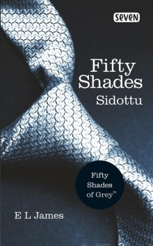 E.L James - Fifty shades sidottu