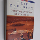 Leif Davidsen : Dostojevskijs sista resa: en personlig be... - pikkukuva 1