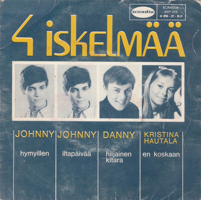 (7") Kristiina Hautala, Danny, Johnny - 4 Iskelmää