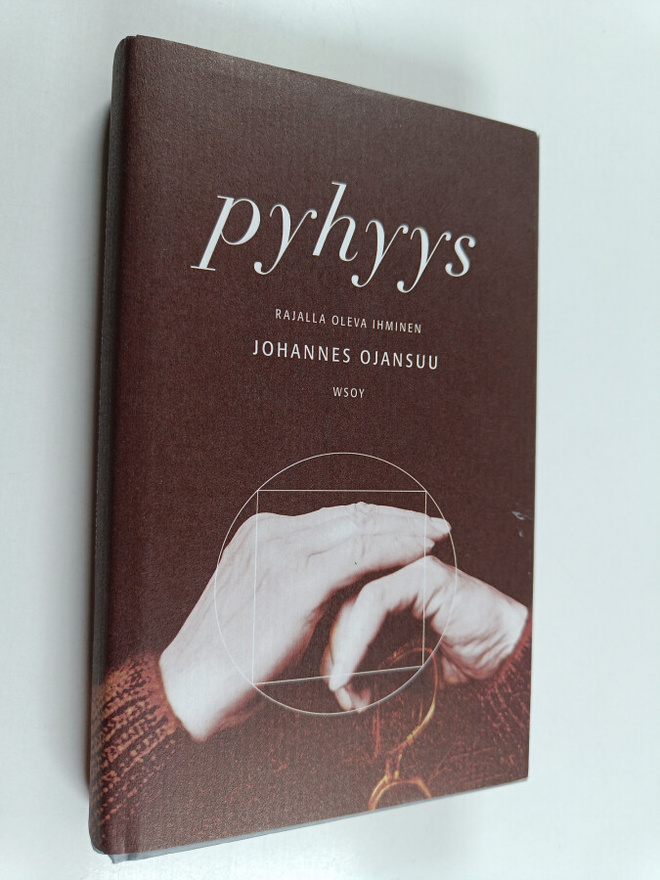 Johannes Ojansuu : Pyhyys : rajalla oleva ihminen
